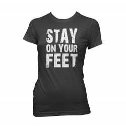 Stay On Your Feet - Ladies T